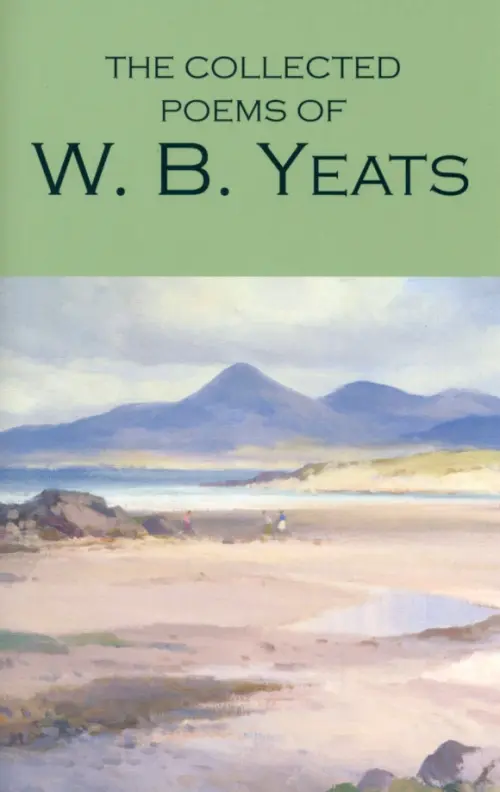 The Collected Poems of W. B. Yeats