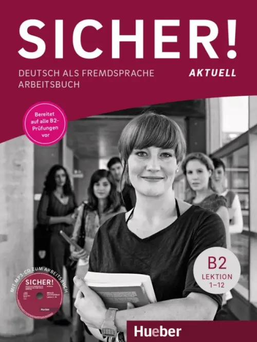 Sicher! aktuell B2. Arbeitsbuch mit MP3-CD. Deutsch als Fremdsprache