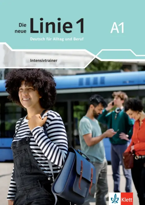 Die neue Linie 1 A1. Deutsch für Alltag und Beruf. Intensivtrainer