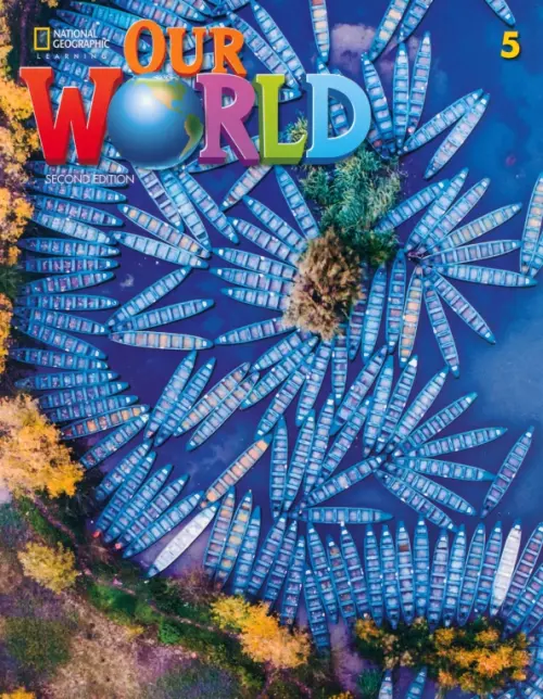 Our World 5. 2nd Edition. British English. Student's Book