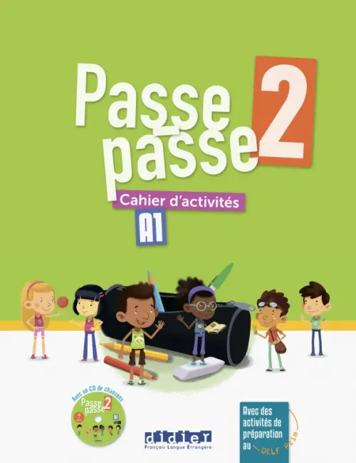 Passe-Passe 2. A1.2. Cahier d'activités +CD (+ Audio CD)