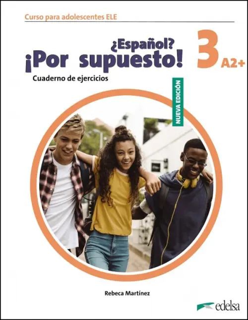 Nuevo ¿Español? ¡Por supuesto! 3 A2+. Cuaderno de ejercicios