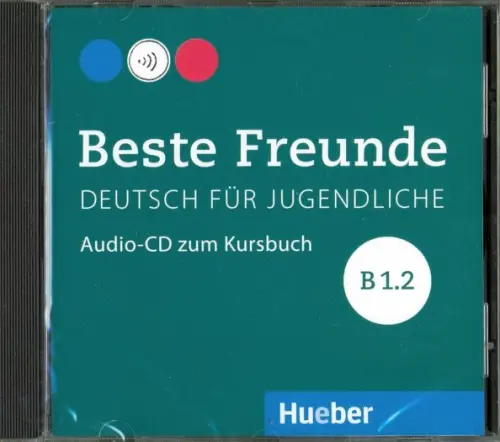 Audio CD. Beste Freunde. Deutsch fur Jugendliche. B1.2 (CD)