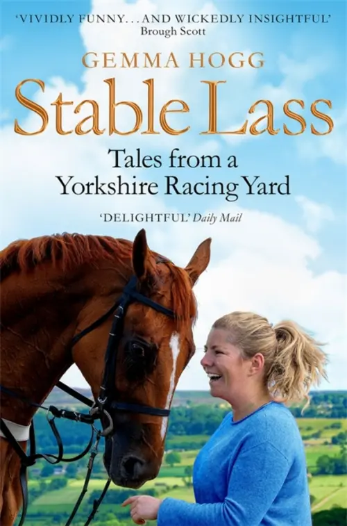 Stable Lass. Tales from a Yorkshire Racing Yard