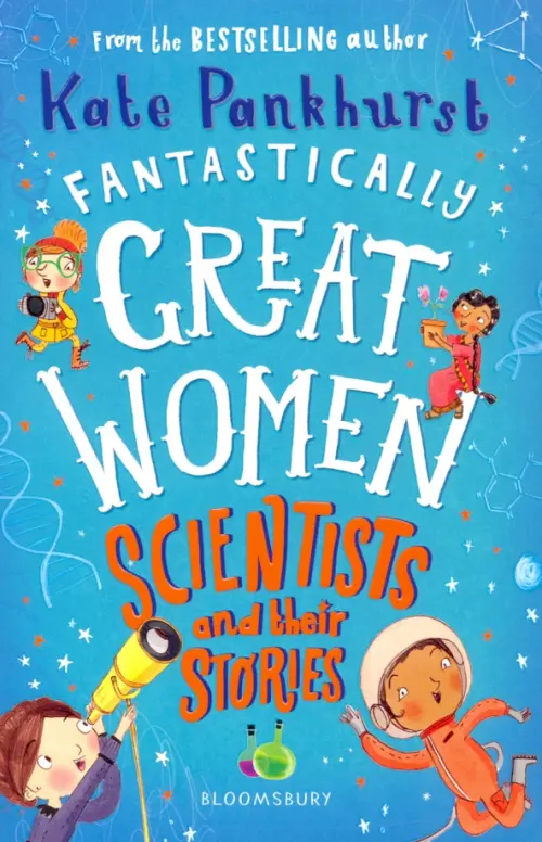 Fantastically Great Women Scientists and Their Stories