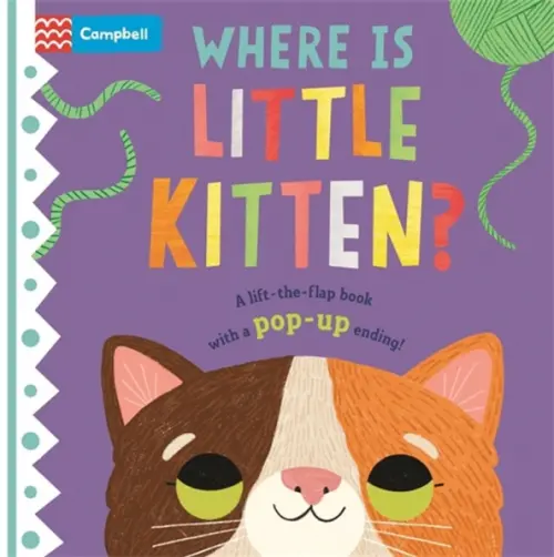 Where is Little Kitten? The lift-the-flap book with a pop-up ending!