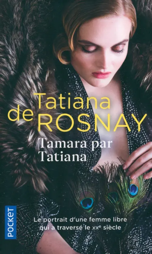 Tamara par Tatiana. Sur les traces de Tamara de Lempicka