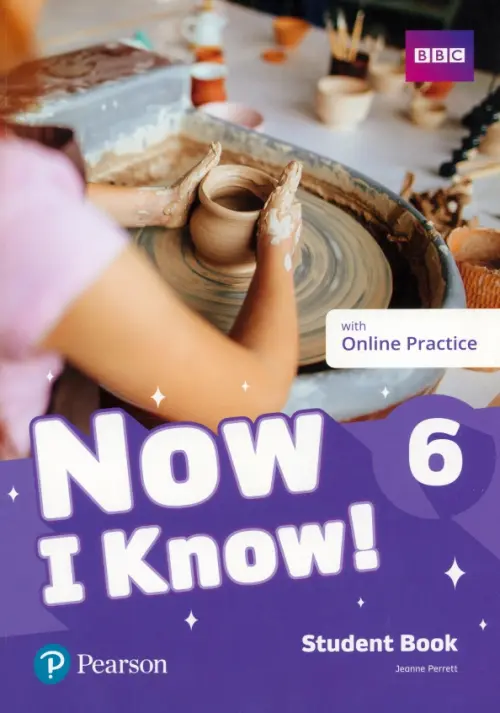 Now I Know! Level 6. Student's Book with Online Practice