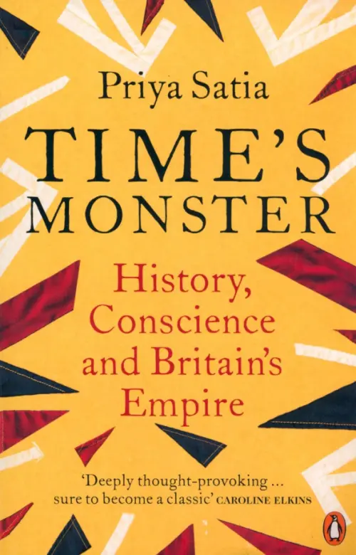 Time's Monster. History, Conscience and Britain's Empire