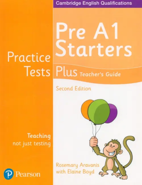 Practice Tests Plus. Pre A1 Starters. Teacher's Guide