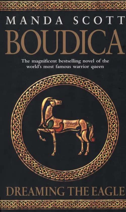 Boudica. Dreaming The Eagle