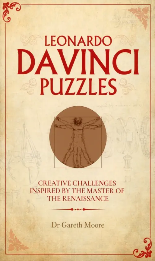 Leonardo da Vinci Puzzles. Creative Challenges Inspired by the Master of the Renaissance