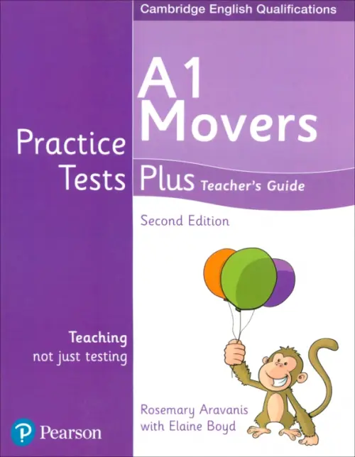 Practice Tests Plus. 2nd Edition. A1 Movers. Teacher's Guide