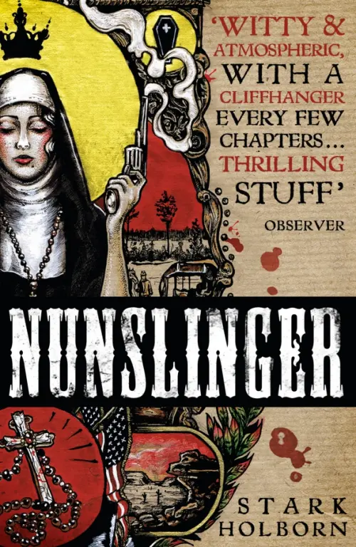 Nunslinger. The Complete Series