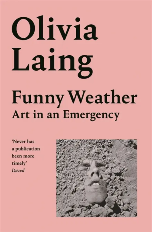 Funny Weather. Art in an Emergency