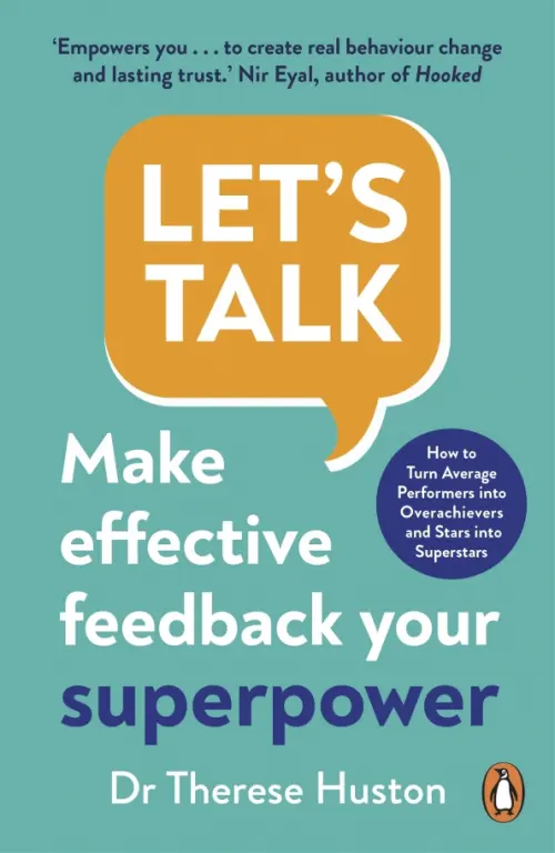 Let's Talk. Make Effective Feedback Your Superpower