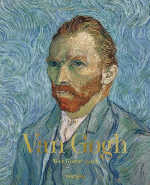 Van Gogh. Tout l'?uvre peint