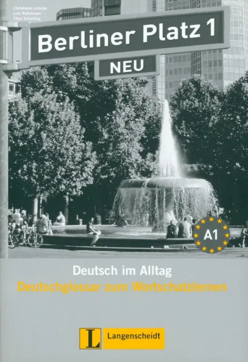 Berliner Platz 1 NEU. A1. Deutsch im Alltag. Deutschglossar zum Wortschatzlernen