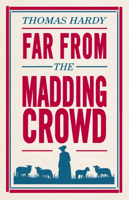 Far From the Madding Crowd