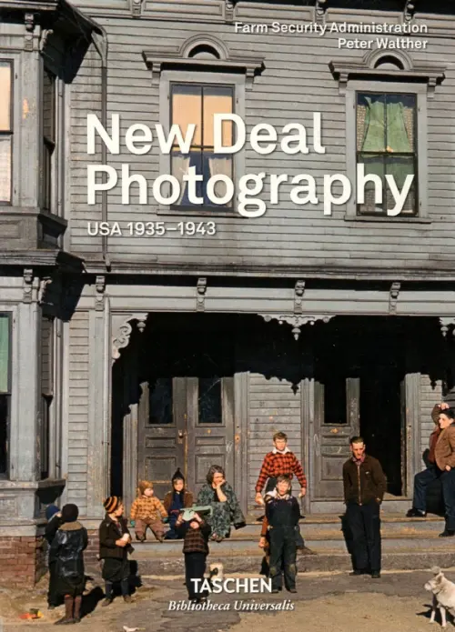 New Deal Photography. USA 1935-1943