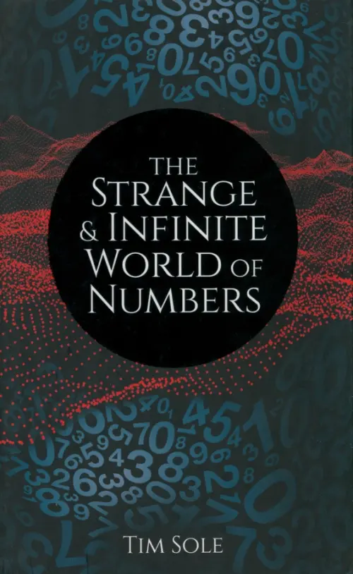 The Strange & Infinite World of Numbers