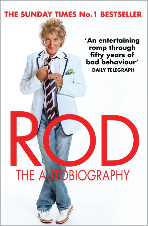 Rod. The Autobiography