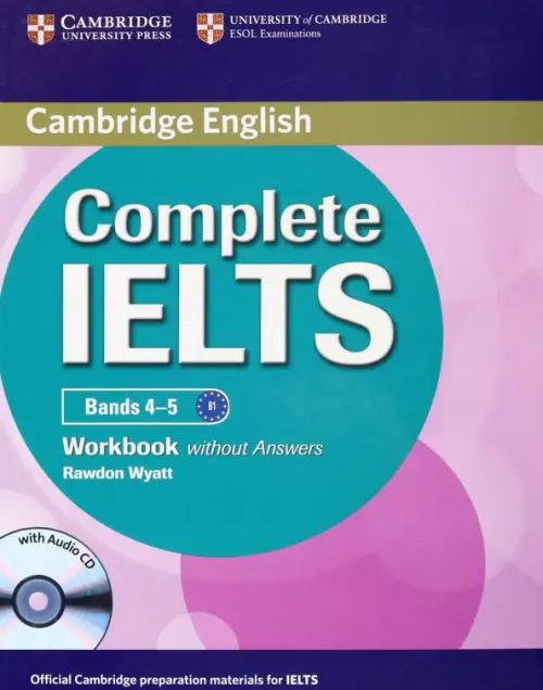 Complete IELTS Bands 4-5. Workbook without Answers with Audio CD