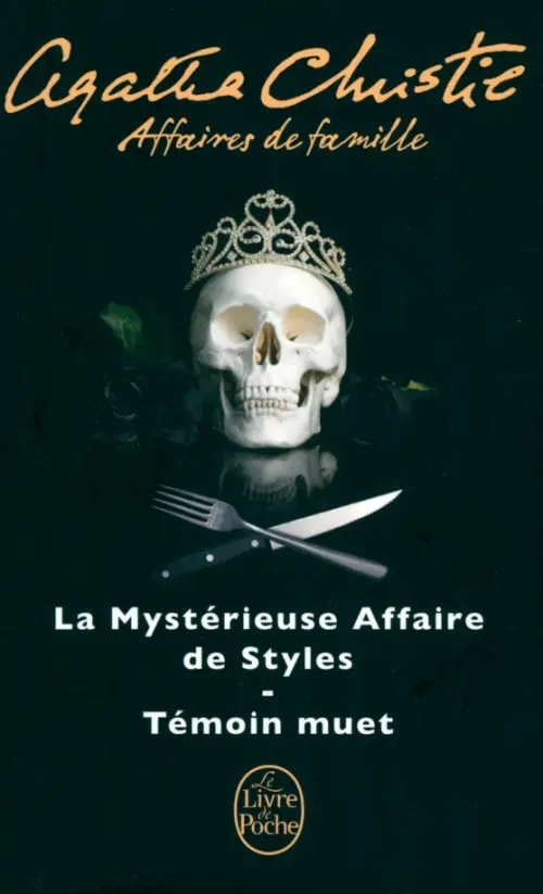 Affaires de famille. La Mystérieuse Affaire de Styles. Témoin muet