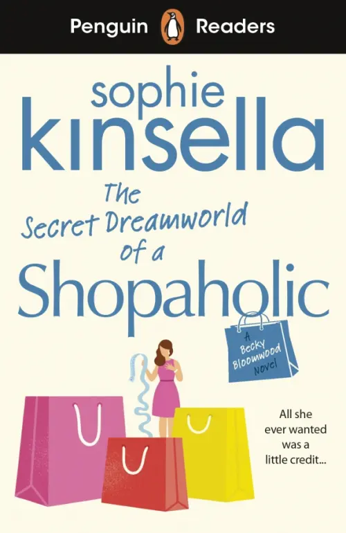 The Secret Dreamworld of a Shopaholic. Level 3 + audio