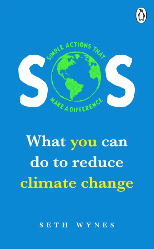 SOS. What You can Do To Reduce Climate Change