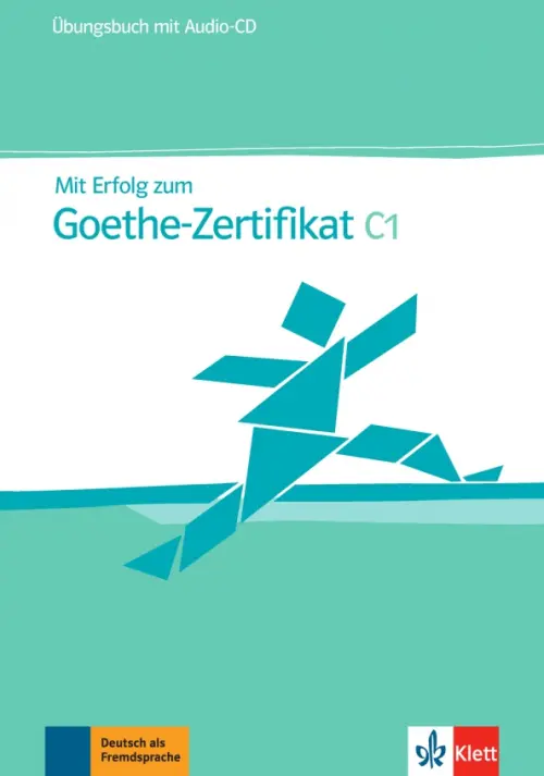 Mit Erfolg zum Goethe-Zertifikat C1. Übungsbuch + Audio-CD