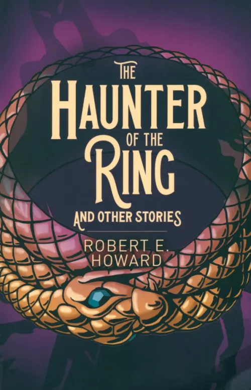 The Haunter of the Ring and Other Stories