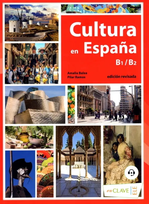 Cultura en Espana. B1-B2 (+ audio) (+ Audio CD)