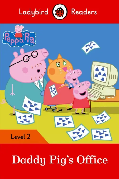 Peppa Pig: Daddy Pig's Office! (PB) + downloadable audio