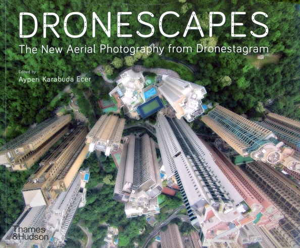 Dronescapes. The New Aerial Photography from Dronestagram