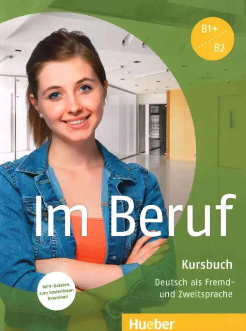 Im Beruf. Kursbuch + MP3-Dateien zum kostenlosen Download