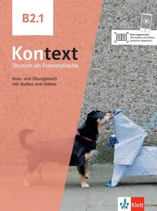 Kontext B2.1. Deutsch als Fremdsprache. Kurs- und Übungsbuch mit Audios und Videos