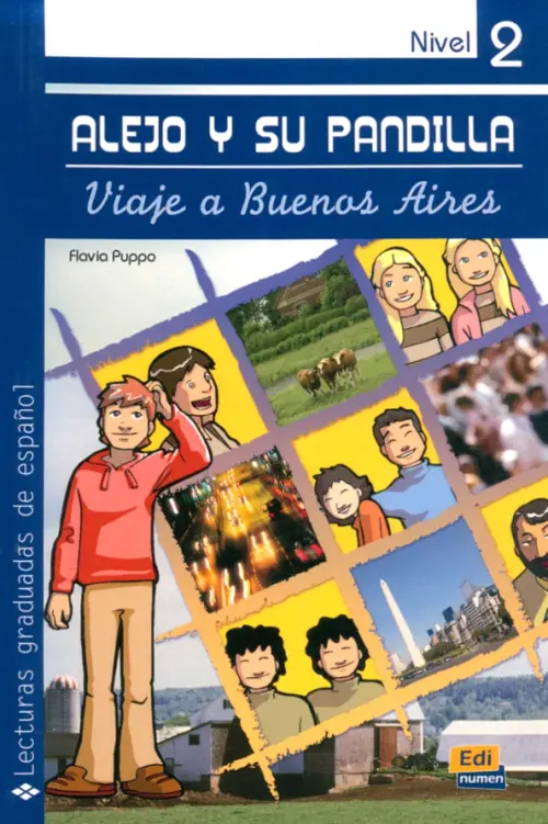 Alejo y su pandilla. Libro 2. Viaje a Buenos Aires