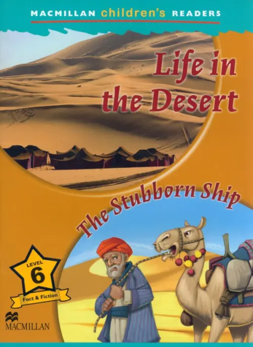 Life in the Desert. The Stubborn Ship