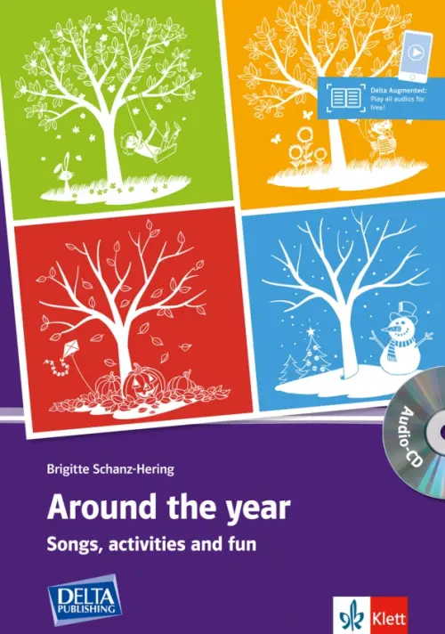 Around the year. Songs, activities and fun with photocopiable activities and audio-CD