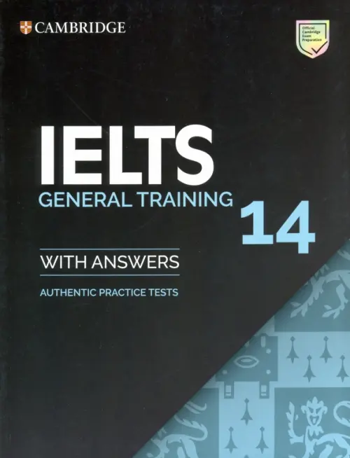 IELTS 14 General Training Student's Book with Answers without Audio : Authentic Practice Tests