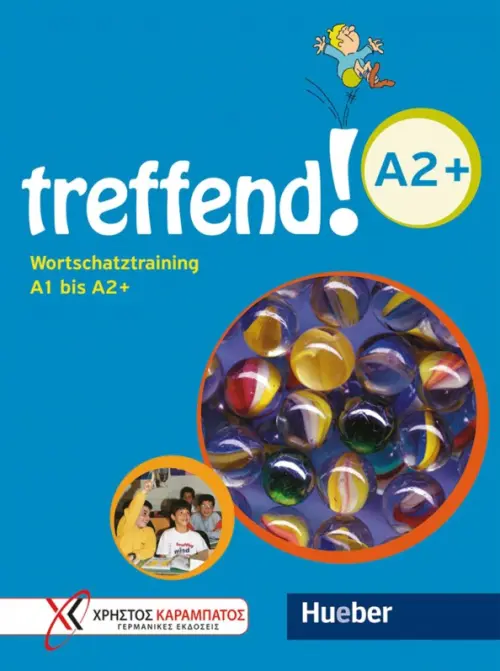 treffend! A2+. Wortschatztraining A1 bis A2+. Ubungsbuch