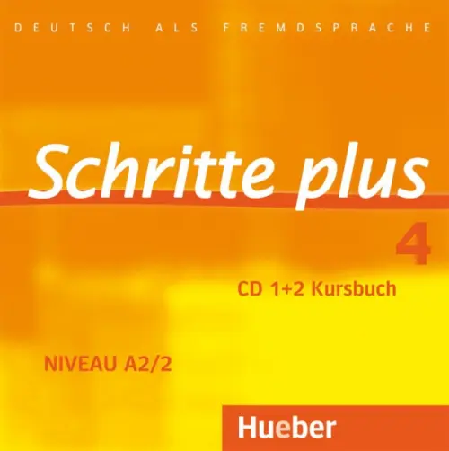 Schritte plus 4. 2 Audio-CDs zum Kursbuch. Deutsch als Fremdsprache