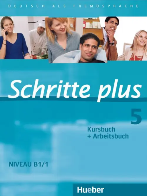 Schritte plus 5. Kursbuch + Arbeitsbuch. Deutsch als Fremdsprache