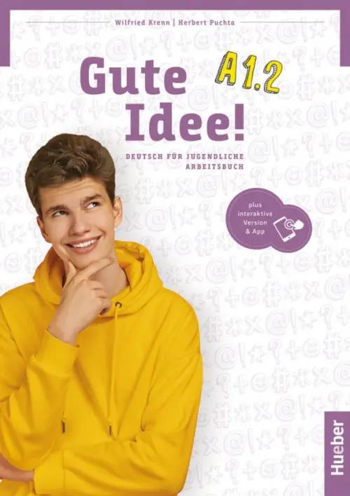 Gute Idee! A1.2. Arbeitsbuch plus interaktive Version. Deutsch für Jugendliche