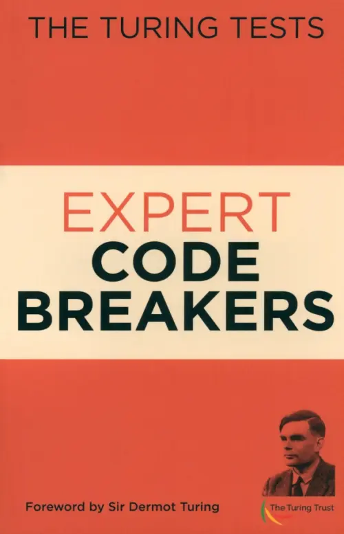 The Turing Tests Expert Code Breakers