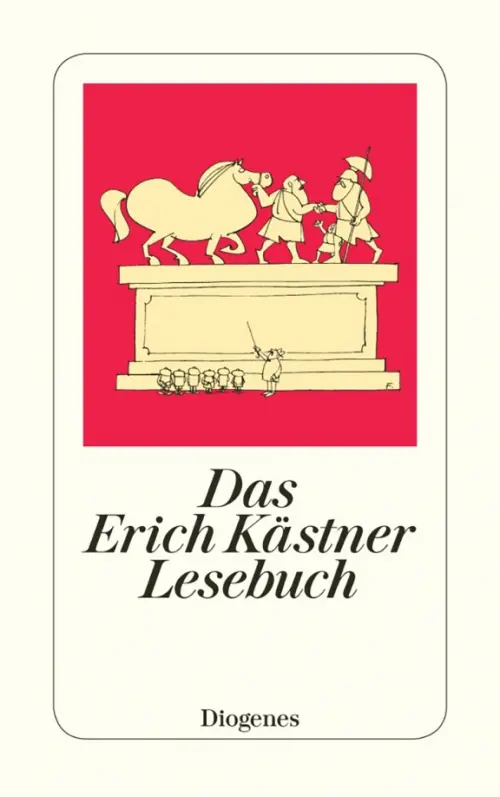 Das Erich Kastner Lesebuch