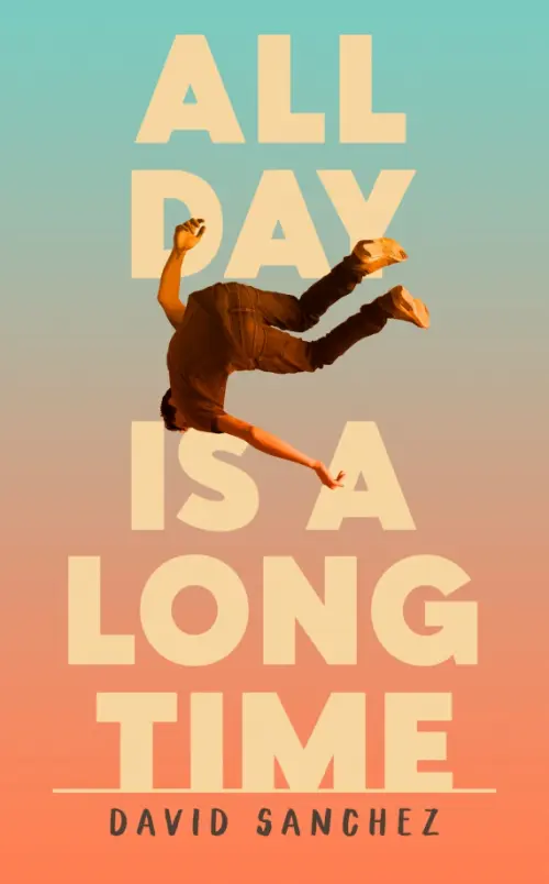 All Day Is A Long Time