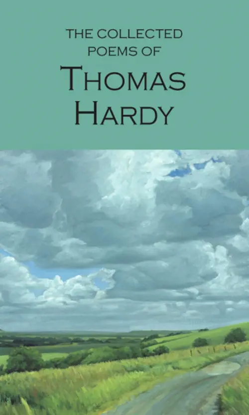 The Collected Poems of Thomas Hardy