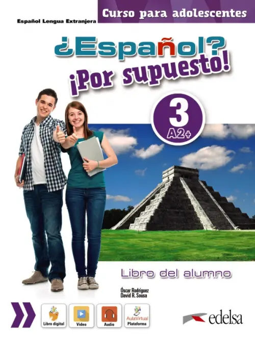 ¿Español? ¡Por supuesto! 3. A2+. Libro del alumno